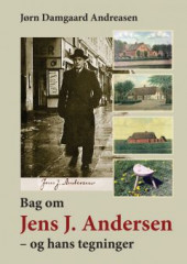 Bag om Jens J. Andersen – og hans tegninger