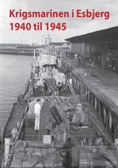 Krigsmarinen i Esbjerg 1940 til 1945