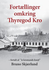 Fortællinger omkring Thyregod Kro