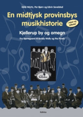 En midtjysk provinsbys musikhistorie i tekst og billeder