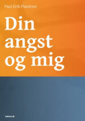 Din angst og mig