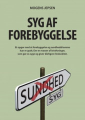 Syg af forebyggelse