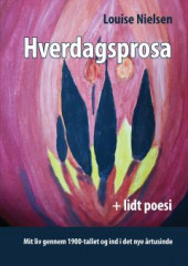 Hverdagsprosa + lidt poesi