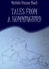 Tales from a hummingbird