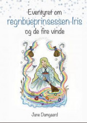 Eventyret om regnbueprinsessen Iris og de fire vinde